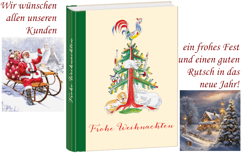 Wir wünschen unseren Kunden ein frohes Weihnachtsfest sowie einen guten Rutsch ins neue Jahr!